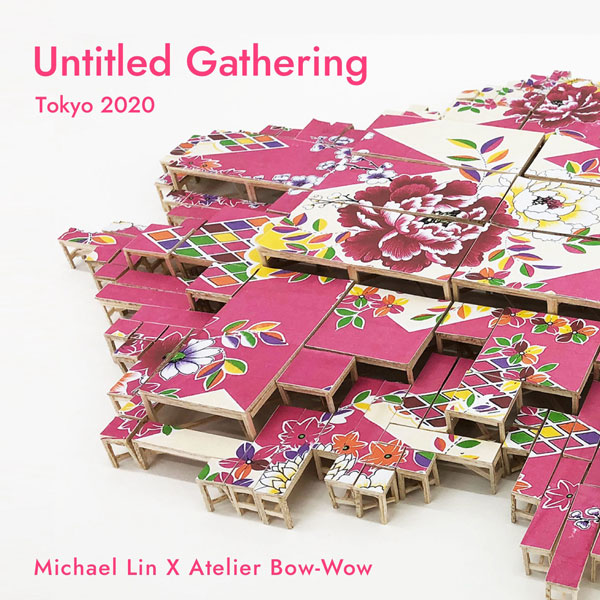 Untitled Gathering (Tokyo 2020)